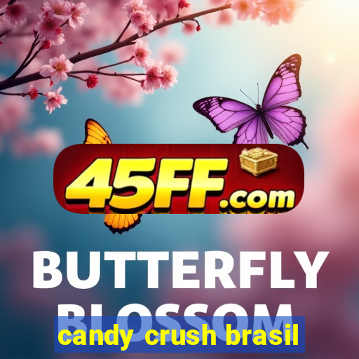 candy crush brasil